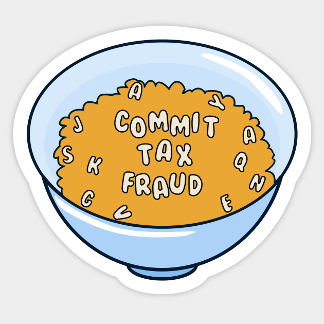 Commit tax fraud alphabet spaghetti meme Sticker by Captain-Jackson